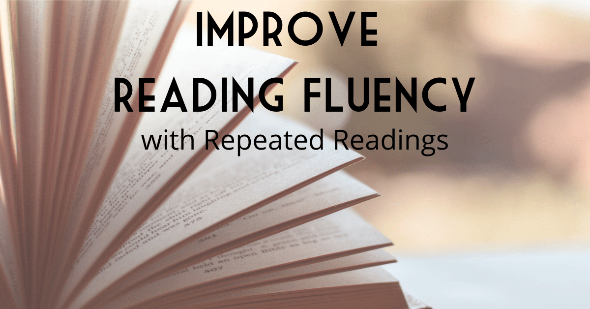 open book with words improve reading fluency with repeated readings
