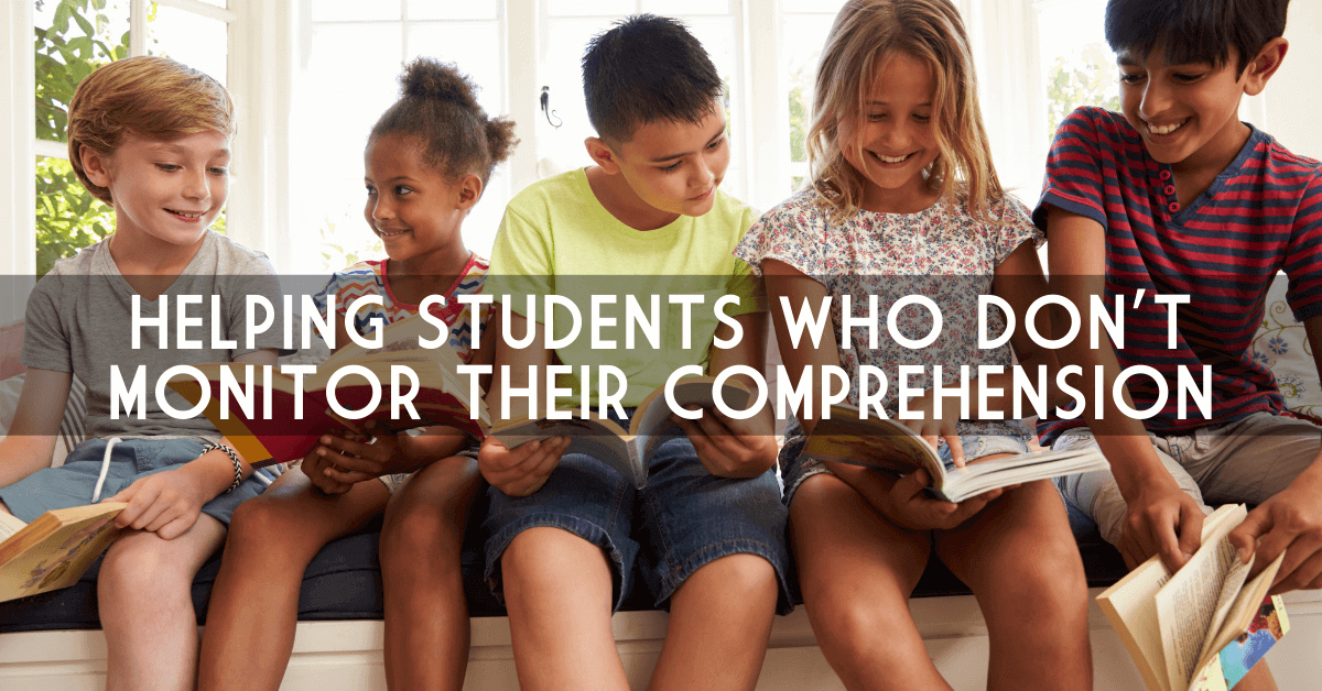 children sitting on a window seat reading with the words helping students who don't monitor their comprehension